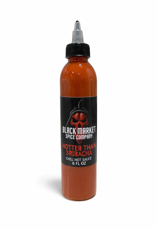 HOTTER THAN SRIRACHA 6OZ